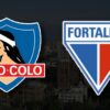 Apostas Colo Colo x Fortaleza Libertadores da América 25/05/22