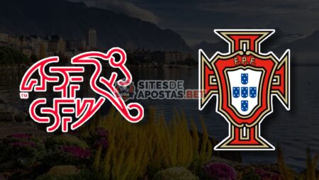 Apostas Suíça x Portugal Nations League 12/06/22