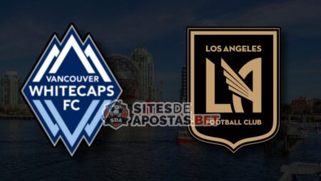 Apostas Vancouver Whitecaps x Los Angeles FC MLS 02/07/22