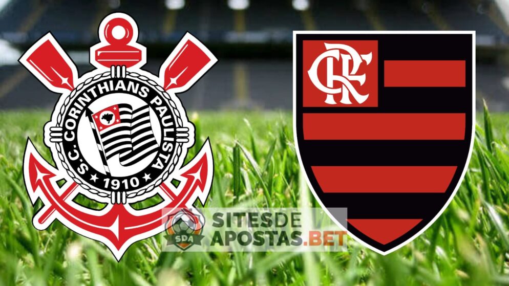 Apostas Corinthians x Flamengo Brasileirão 10/07/22
