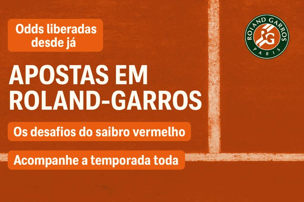 Dicas de Apostas Roland Garros 2026.